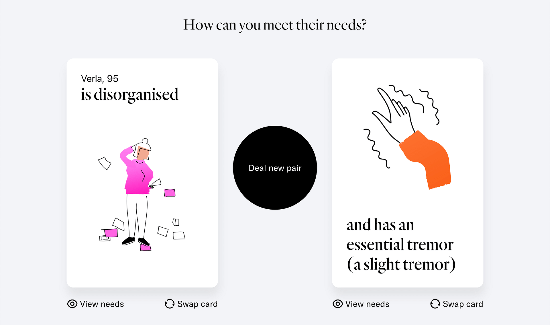 Screenshot from the Cards for Humanity website, showing a random pairing of two cards. One card says "Verla, 95 is disorganized." The second card says "and has an essential tremor (a slight tremor). There are options to "Deal new pair," or for each card "View needs" and "Swap card."