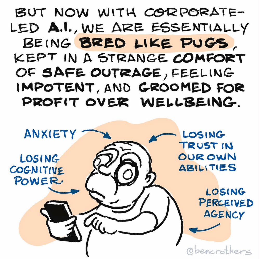 1 slide from the linked LinkedIn carousel post. There's a crude sketch of a person and handwritten text. Text reads: "BUT NOW WITH CORPORATE- LED A.I., WE ARE ESSENTIALLY BEING BRED LIKE PUGS, KEPT IN A STRANGE COMFORT OF SAFE OUTRAGE, FEELING IMPOTENT, AND GROOMED FOR PROFIT OVER WELLBEING." with additional floating labels: "ANXIETY" "LOSING COGNITIVE POWER" "LOSING TRUST IN OUR OWN ABILITIES" and "LOSING PERCEIVED AGENCY" 